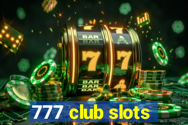 777 club slots